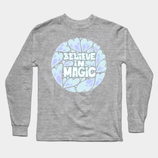 Believe in Magic Long Sleeve T-Shirt